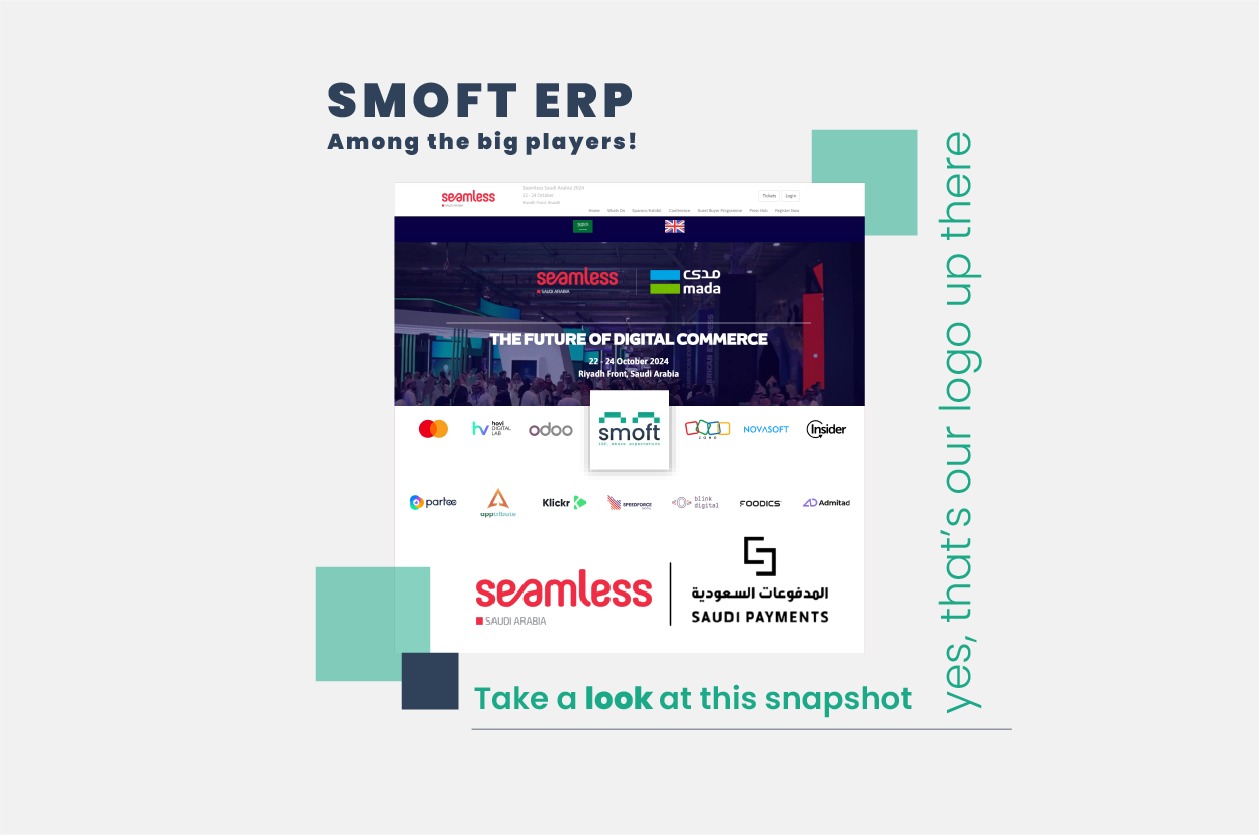 SMOFT ERP au Seamless Saudi Arabia 2024 : une nouvelle étape vers le marché du Moyen-Orient