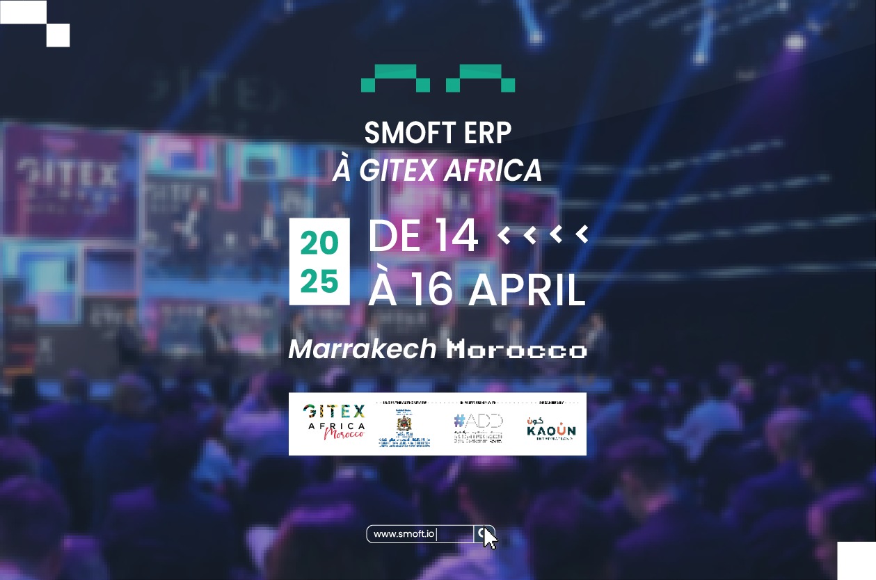 SMOFT ERP au GITEX Africa Morocco 2025 : une innovation tunisienne au cœur de la transformation digitale africaine