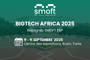 SMOFT ERP au BIGTECH AFRICA 2025 : une innovation tunisienne au cœur de la tech africaine