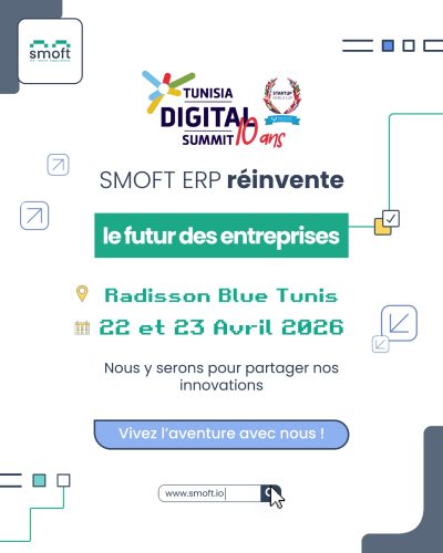 SMOFT ERP au Tunisia Digital Summit 2026 : la transformation digitale en action